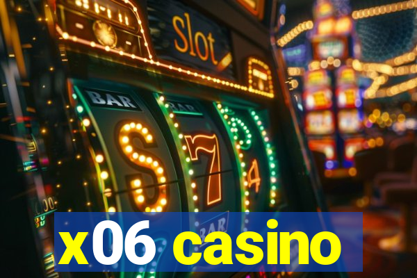 x06 casino